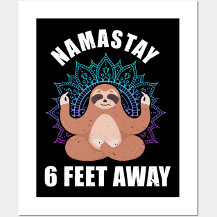 Namastay Sloth 6 Feet Away gift Slothstay Posters and Art